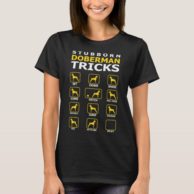 Stubborn Doberman Dog Tricks Funny T 422 T-Shirt (Vorderseite)