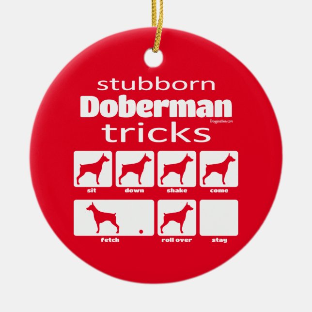 Stubborn Doberman Tricks Keramik Ornament (Vorne)