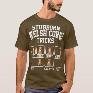 Stubborn Dog Tricks Cardigan Welsh Corgi Dog Mom T T-Shirt