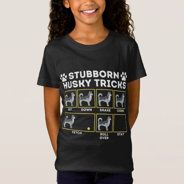 Stubborn Husky Tricks - Siberischer Husky Lover Si T-Shirt (Vorderseite)
