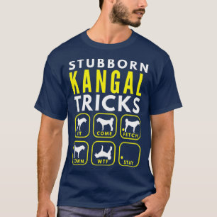 Stubborn Kangal Tricks - Dogentraining T-Shirt