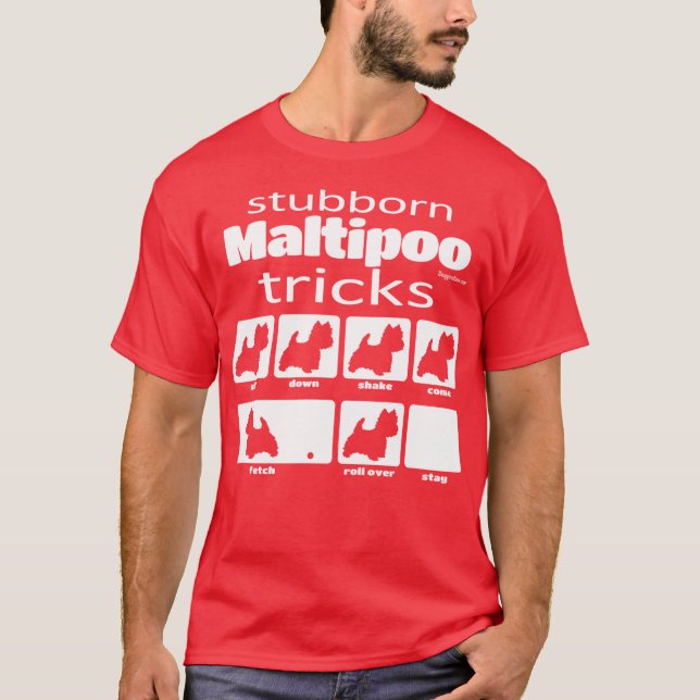 Stubborn Maltipoo Tricks T-Shirt (Vorderseite)