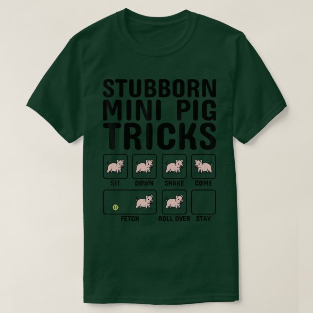 Stubborn Mini Pig Tricks Pet 5366  T-Shirt (Design vorne)