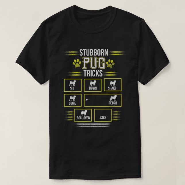 STUBBORN MOPS TRICKS Funny Möpsen Puggle Hunde Wel T-Shirt (Design vorne)
