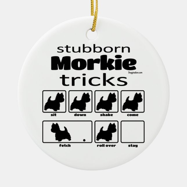 Stubborn Morkie Tricks Keramik Ornament (Vorne)