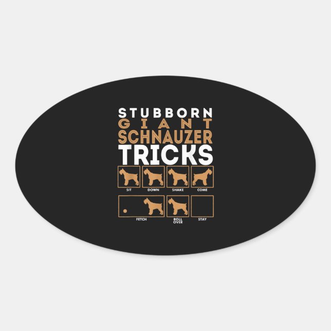 Stubborn Riesenschnauzer Dog Tricks Graphic Ovaler Aufkleber (Vorderseite)