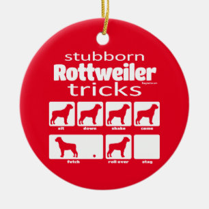 Stubborn Rottweiler Tricks Keramik Ornament