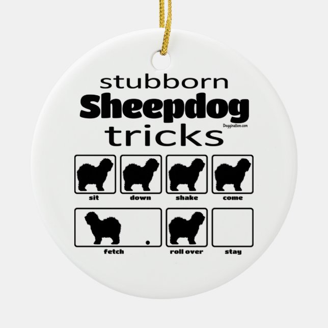 Stubborn Sheepdog Tricks Keramik Ornament (Vorne)