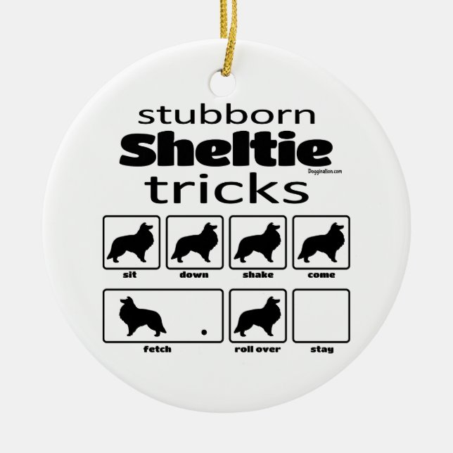 Stubborn Sheltie Tricks Keramik Ornament (Vorne)
