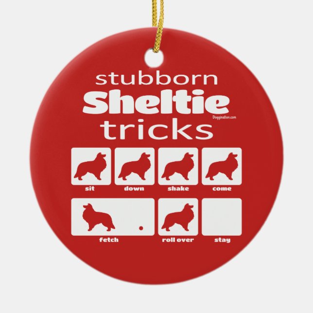 Stubborn Sheltie Tricks Keramik Ornament (Vorne)
