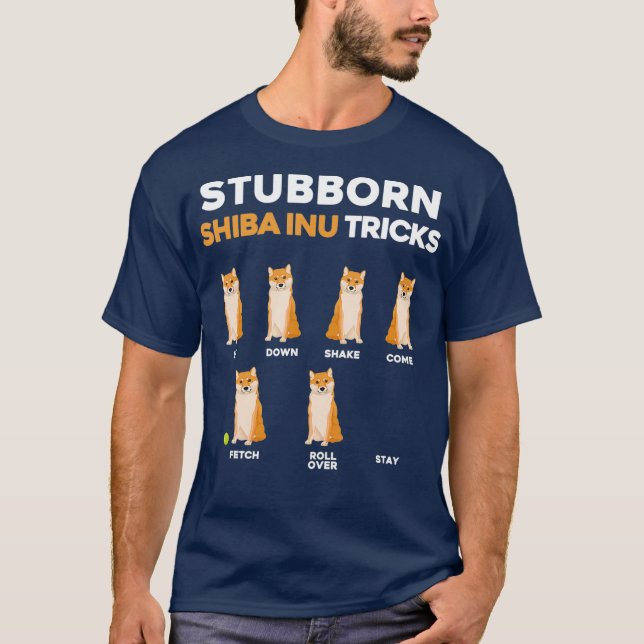 Stubborn Shiba Inu Tricks Dogenschulungsbesitzer T-Shirt (Vorderseite)