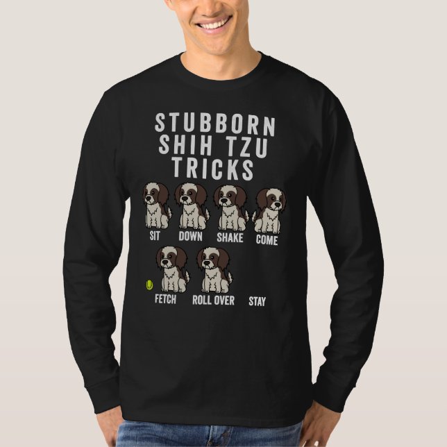 Stubborn Shih Tzu Tricks 41 T-Shirt (Vorderseite)