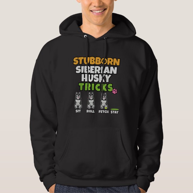 Stubborn Sibirische Husky Tricks I Dog I Funny Hus Hoodie (Vorderseite)