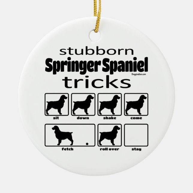 Stubborn Springer Spaniel Tricks Keramik Ornament (Vorne)