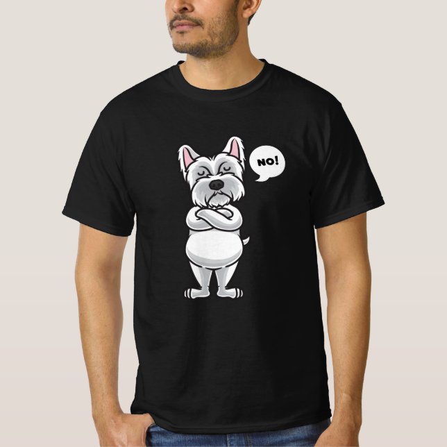 Stubborn Westie Hund witzig T-Shirt (Vorderseite)