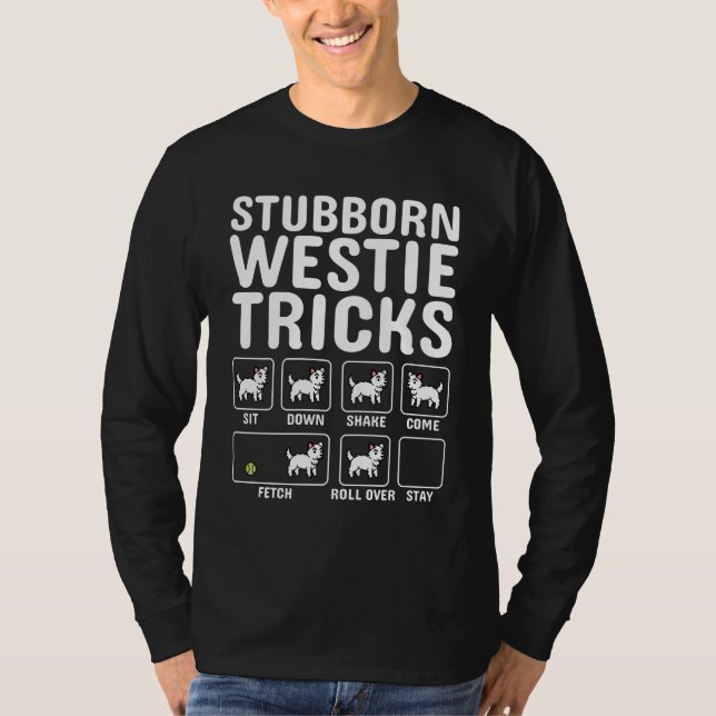 Stubborn Westie Tricks T-Shirt (Vorderseite)