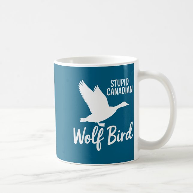 Stud Canadian Wolf Bird Funny  Kaffeetasse (Rechts)