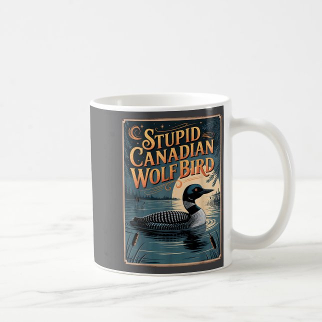 Stud Canadian Wolf Bird Funny Loon Humor  Kaffeetasse (Rechts)
