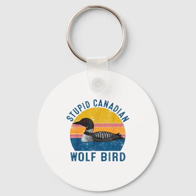 Stud Canadian Wolf Funny Loon Bird Humor Quote  Schlüsselanhänger (Vorderseite)