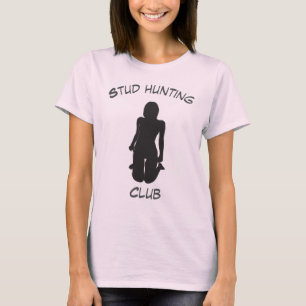 STUD HUNTING T-Shirt