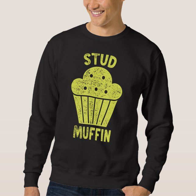 Stud Muffin 2 Sweatshirt (Vorderseite)