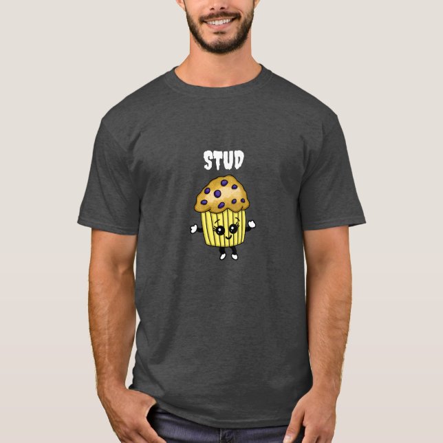 Stud Muffin Funny Humour T-Shirt (Vorderseite)