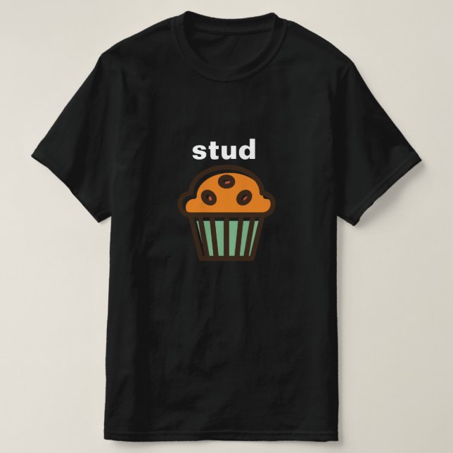 STUD MUFFIN NIEDLICHER COOLER SPOOF T - Shirt (Design vorne)