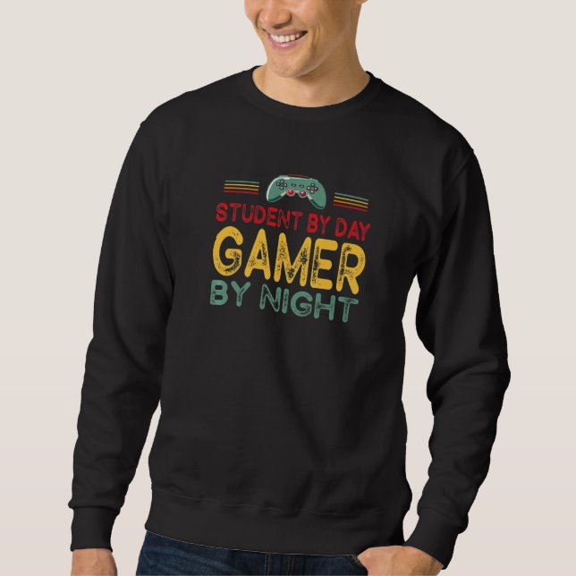 "Student by Day Gamer by Night Retro Gamer" 1 Sweatshirt (Vorderseite)