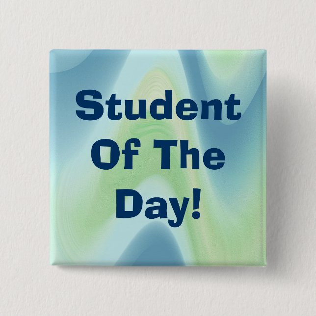 Student des Tages! Abstrakte 010 Button (Vorderseite)