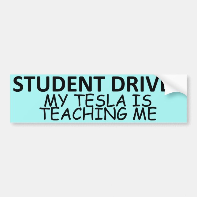 STUDENT DRIVER (My Tesla Is Teaching Me) Autoaufkleber (Vorne)