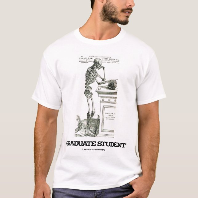 Student im Aufbaustudium (Skelett) T-Shirt (Vorderseite)