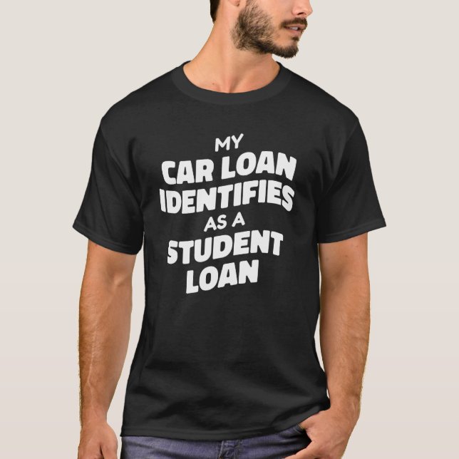 Student Loan  Free Education Debt T-Shirt (Vorderseite)