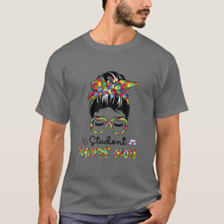 Student Nurse Messy Bun Autism Mama Liebe Herzensl T-Shirt
