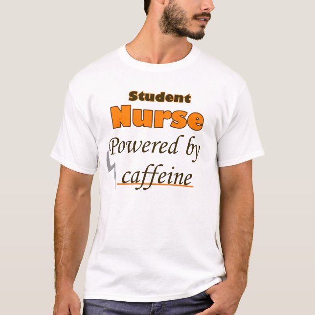 Student Nurse Powered by caffeine T-Shirt (Vorderseite)