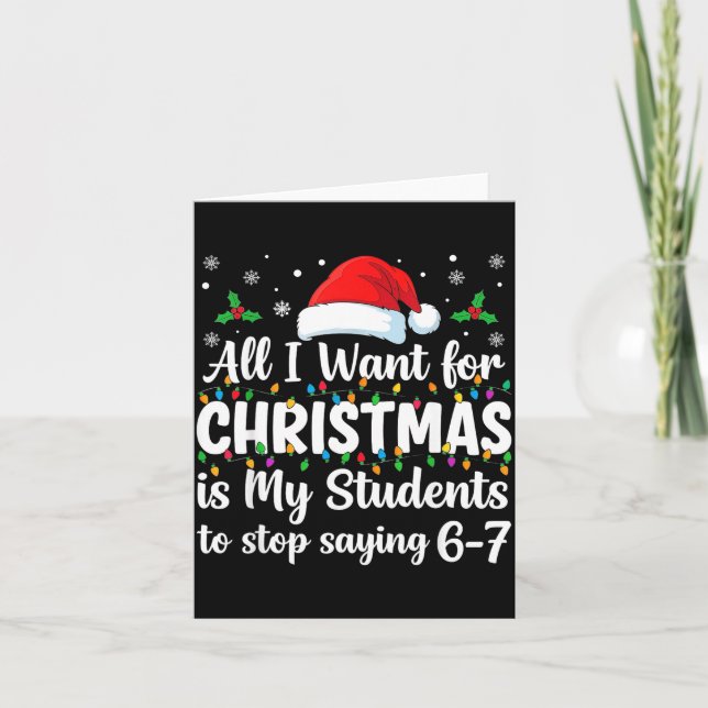 Students Saying 6-7 67 Six Seven Funny Teacher Chr Karte (Vorderseite)