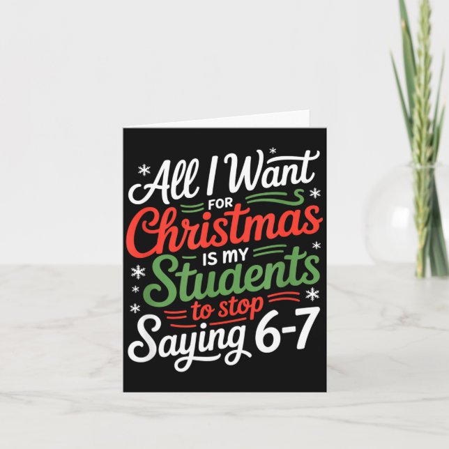 Students Saying 6-7 67 Six Seven Funny Teacher Chr Karte (Vorderseite)