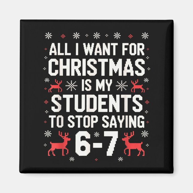 Students Saying 6-7 67 Six Seven Funny Teacher Chr Magnet (Vorne)