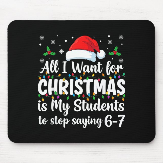 Students Saying 6-7 67 Six Seven Funny Teacher Chr Mousepad (Vorne)