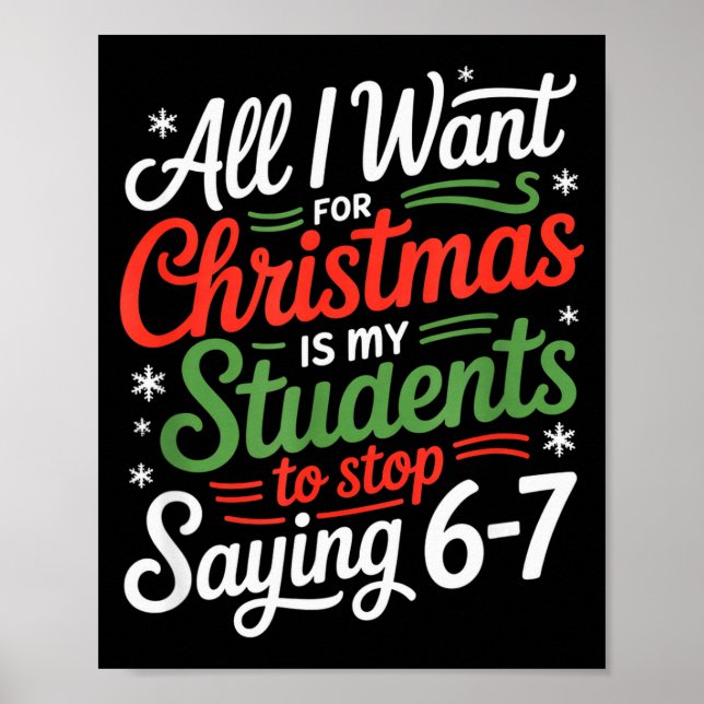 Students Saying 6-7 67 Six Seven Funny Teacher Chr Poster (Vorne)