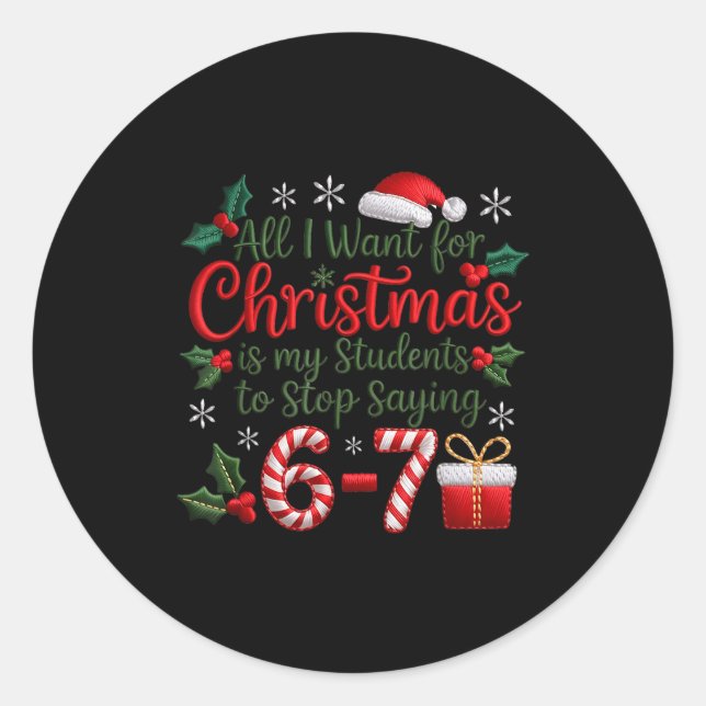 Students Saying 6-7 67 Six Seven Funny Teachers Ch Runder Aufkleber (Vorderseite)