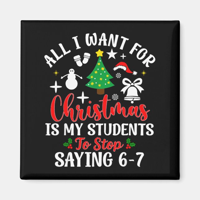 Students Saying 6-7 67 Six Seven Teacher Funny Chr Magnet (Vorne)