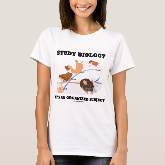 Studien-Biologie ist es ein organisiertes Thema T-Shirt (Vorderseite)