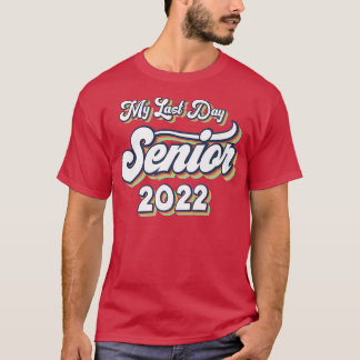 Studienjahr 2022 an meinem letzten Schultag  T-Shirt