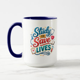 Study to Save Lives | Doctor Appreciation Tasse