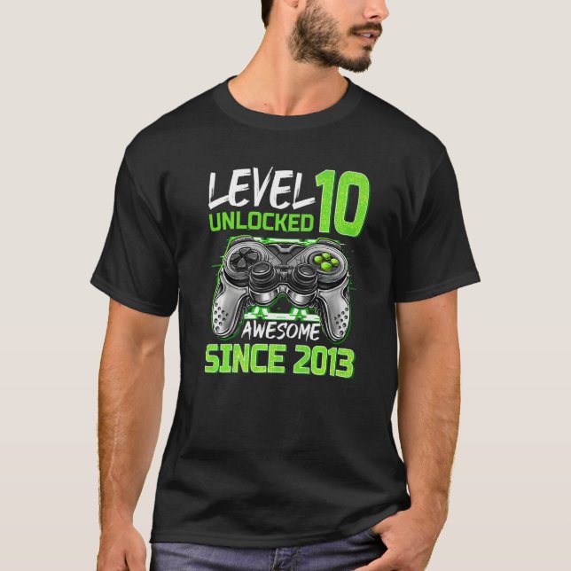 Stufe 10 Phantastisch seit 2013 Gaming 10. B T-Shirt (Vorderseite)