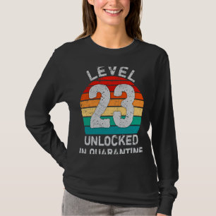 Stufe 23 unverschlossen in Quarantäne 23. Geburtst T-Shirt