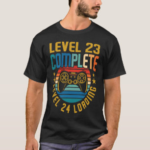 Stufe 23 Vollständige Stufe 24 Laden des 23. Gebur T-Shirt