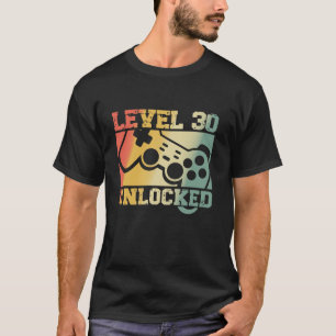 Stufe 30 Ungesperrter 30. GeburtstagsvideoGamer 30 T-Shirt