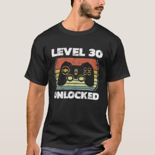Stufe 30 Ungesperrter Funny Video Gamer 30. Geburt T-Shirt