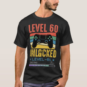 Stufe 60 Entlocker nächste Stufe - 61 Geburtstag l T-Shirt